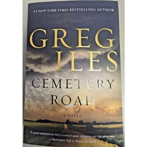 Cemetery Road: A Novel - Greg Iles - 2019, Paperback - New 1st Edition